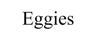 EGGIES