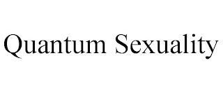 QUANTUM SEXUALITY