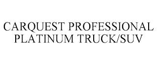 CARQUEST PROFESSIONAL PLATINUM TRUCK/SUV