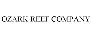 OZARK REEF COMPANY