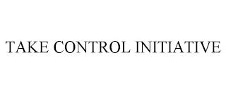 TAKE CONTROL INITIATIVE