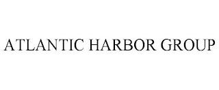 ATLANTIC HARBOR GROUP