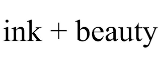 INK + BEAUTY