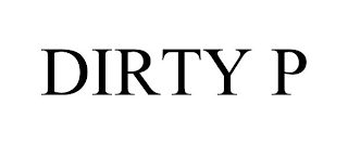 DIRTY P