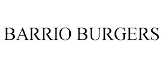 BARRIO BURGERS
