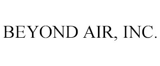 BEYOND AIR, INC.