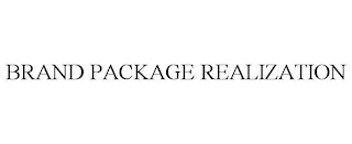 BRAND PACKAGE REALIZATION