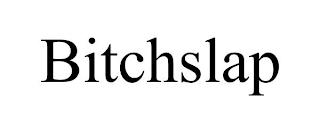 BITCHSLAP