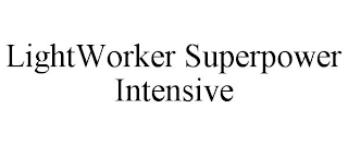 LIGHTWORKER SUPERPOWER INTENSIVE