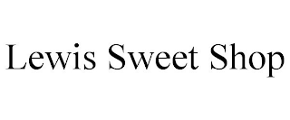 LEWIS SWEET SHOP