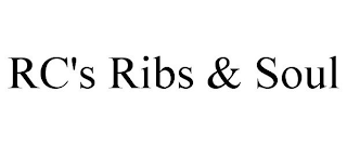 RC'S RIBS & SOUL