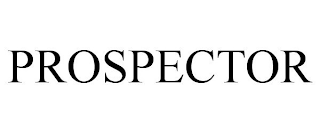 PROSPECTOR