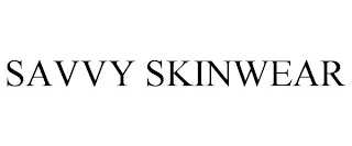 SAVVY SKINWEAR