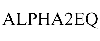 ALPHA2EQ