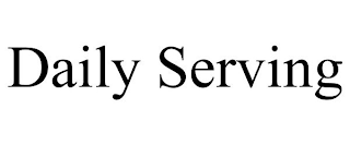 DAILY SERVING