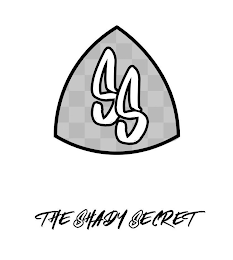 SS THE SHADY SECRET