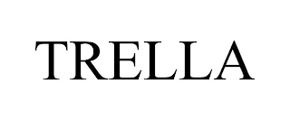 TRELLA