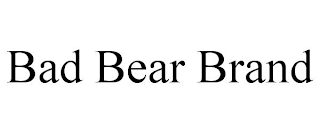 BAD BEAR BRAND