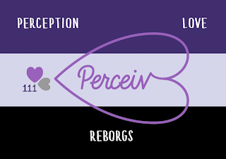 PERCEPTION LOVE 111 PERCEIVE REBORGS