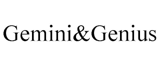 GEMINI&GENIUS