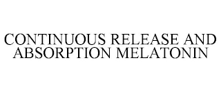CONTINUOUS RELEASE AND ABSORPTION MELATONIN