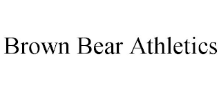 BROWN BEAR ATHLETICS