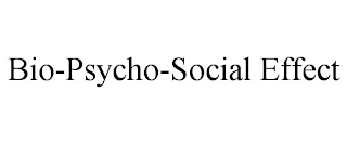 BIO-PSYCHO-SOCIAL EFFECT