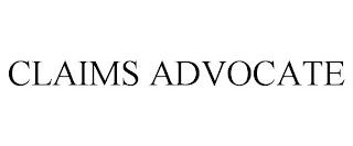 CLAIMS ADVOCATE