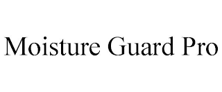 MOISTURE GUARD PRO