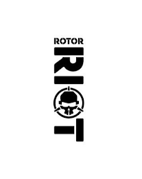 ROTOR RIOT