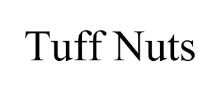 TUFF NUTS