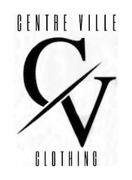 CV CENTRE VILLE CLOTHING