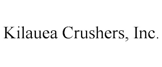 KILAUEA CRUSHERS, INC.