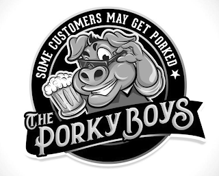 THE PORKY BOYS SOME CUSTOMERS MAY GET PORKED