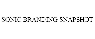 SONIC BRANDING SNAPSHOT