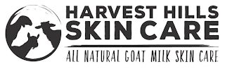 HARVEST HILLS SKIN CARE ALL NATURAL GOAT MILK SKIN CARE