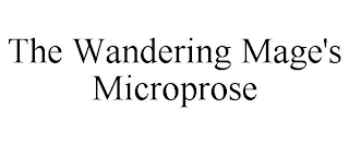 THE WANDERING MAGE'S MICROPROSE