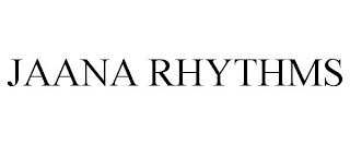 JAANA RHYTHMS