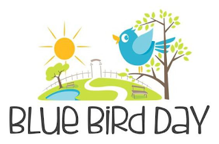 BLUE BIRD DAY