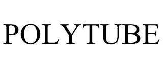 POLYTUBE