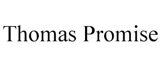 THOMAS PROMISE