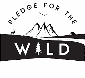 PLEDGE FOR THE WILD