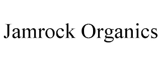 JAMROCK ORGANICS