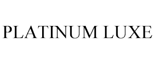 PLATINUM LUXE