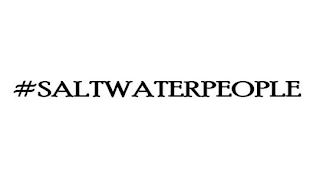 #SALTWATERPEOPLE