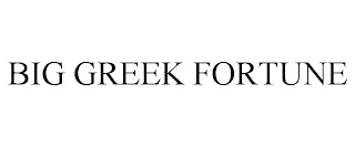 BIG GREEK FORTUNE