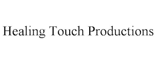 HEALING TOUCH PRODUCTIONS