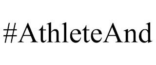 #ATHLETEAND