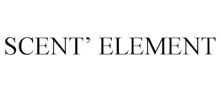 SCENT' ELEMENT