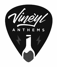 VINE'YL ANTHEMS